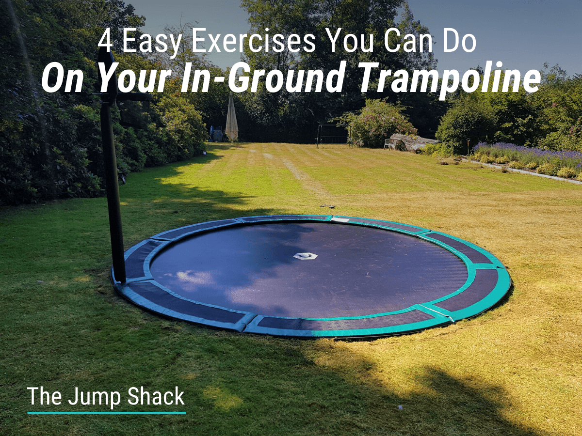 4 Easy Exercises You Can Do On Your In-Ground Trampoline