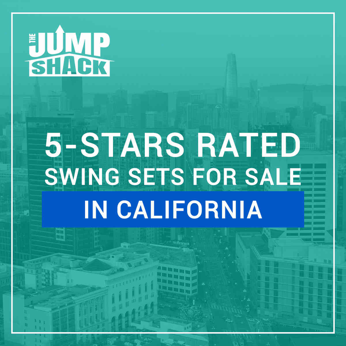 Top Rated Swing Sets for Sale in California The Jump Shack