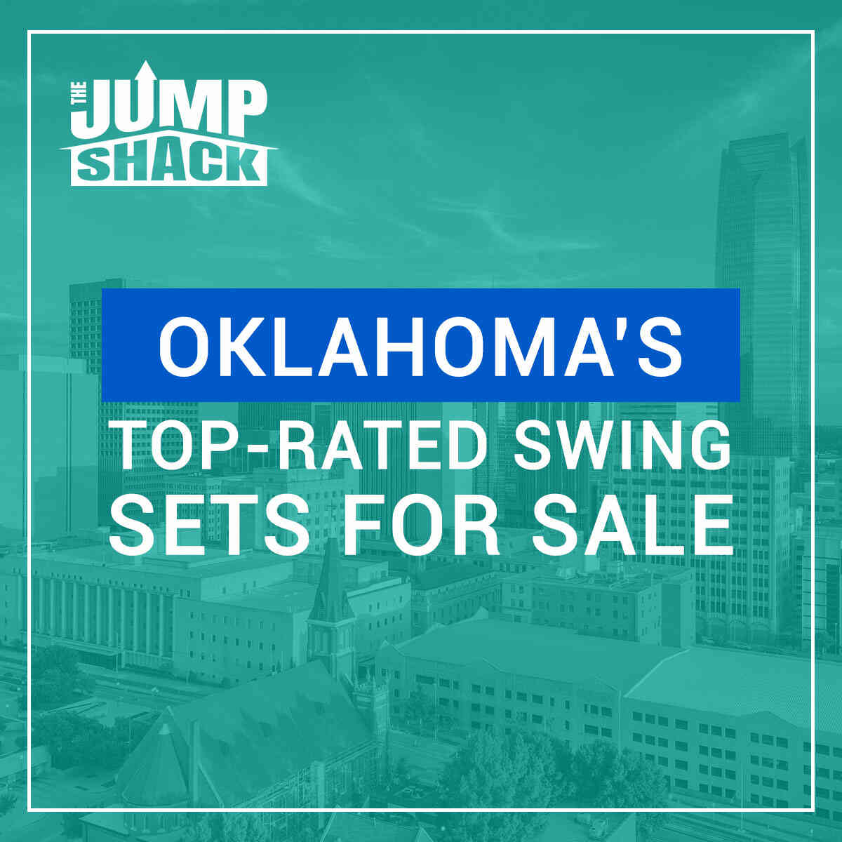 Oklahoma’s TopRated Swing Sets for Sale The Jump Shack
