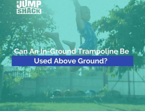 Can An In-Ground Trampoline Be Used Above Ground?