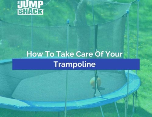 How To Take Care Of Your Trampoline