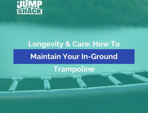 Longevity & Care: How to Maintain Your In-Ground Trampoline