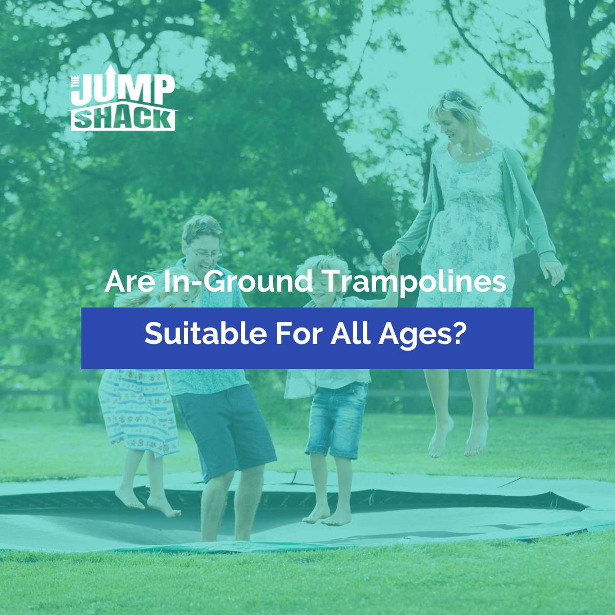 Are In-Ground Trampolines Suitable For All Ages