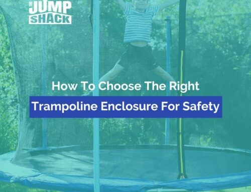 How To Choose The Right Trampoline Enclosure For Safety